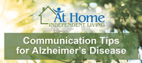 Communication Tips for Alzheimer’s Disease